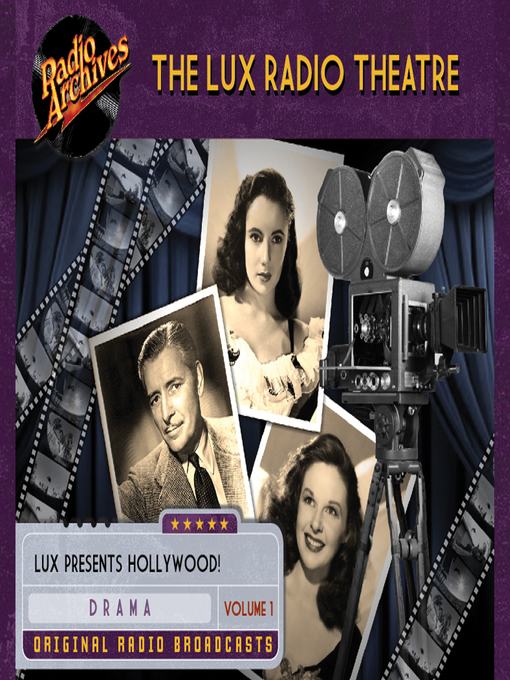 Title details for The Lux Radio Theatre, Volume 1 by Various - Available